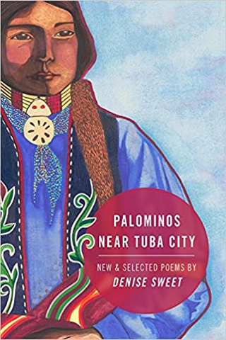 Palominos Near Tuba City: New & Selected Poems
