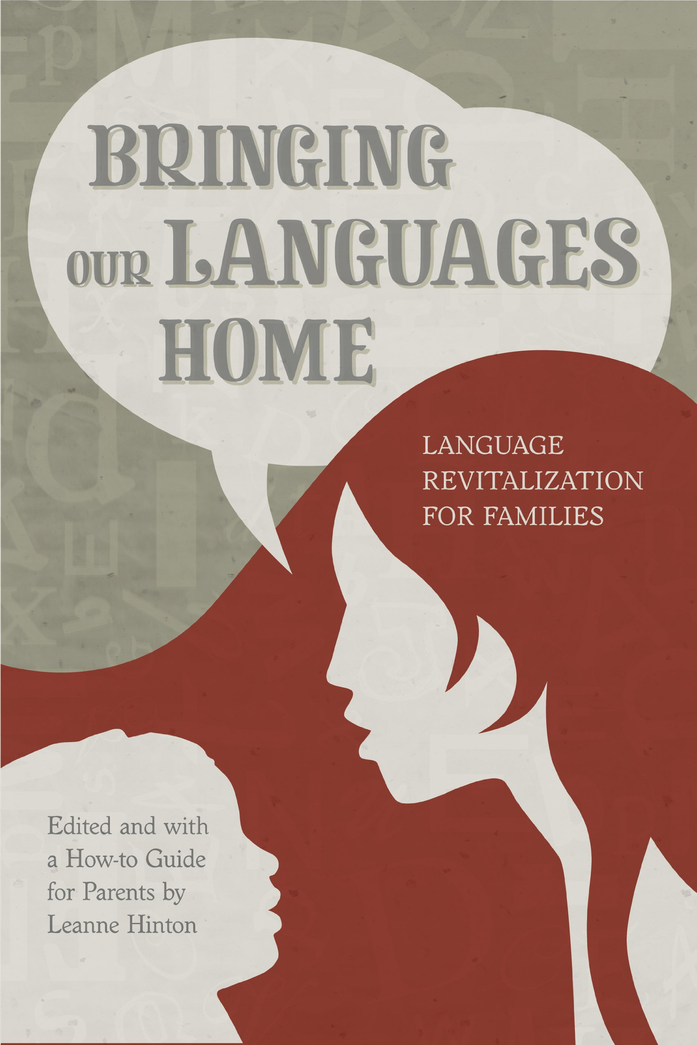 Bringing Our Languages Home: Language Revitalization for Families