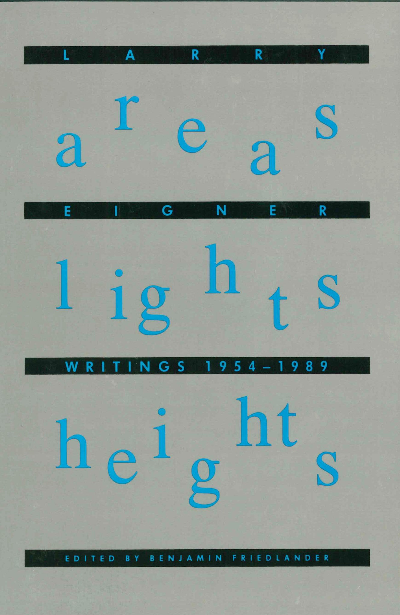 Areas Lights Heights: Writings 1954-1989 (Hardcover)