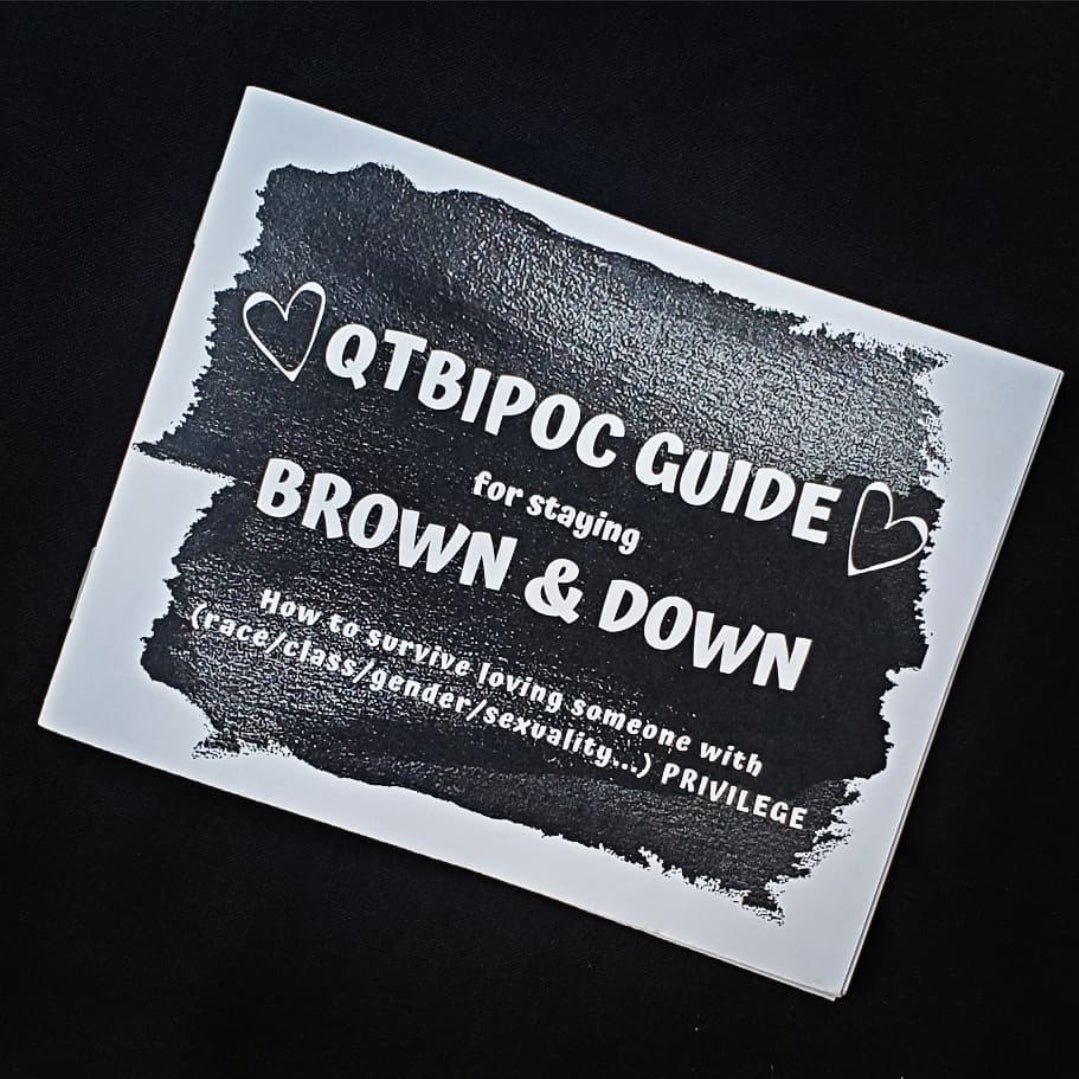 QTBIPOC Guide to Staying Brown & Down