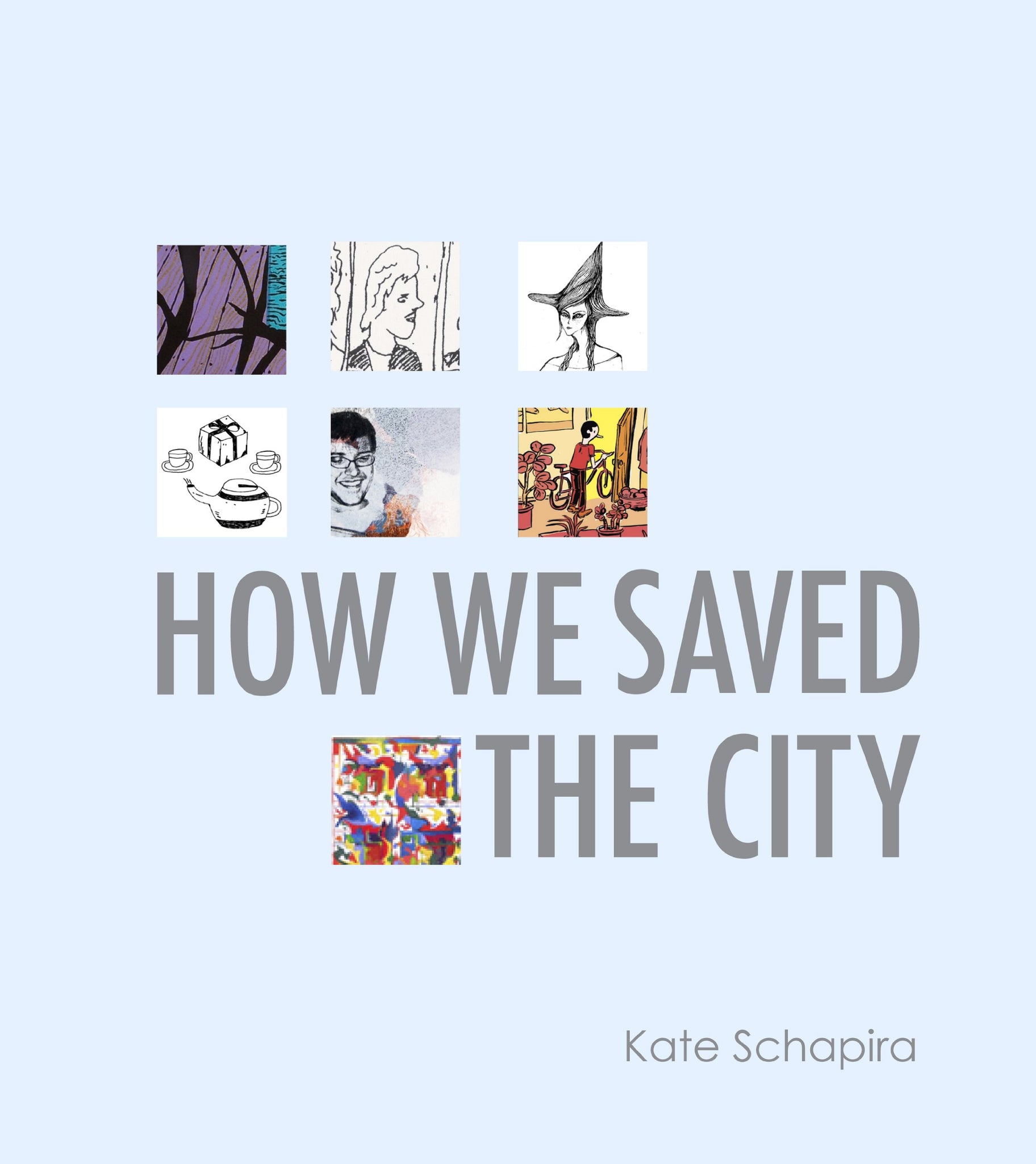 How We Saved the City