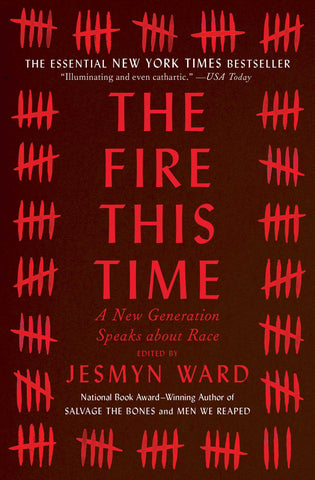 The Fire This Time: A New Generation Speaks about Race
